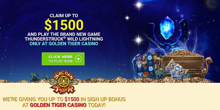 Golden Tiger Casino: $1500 Thunderstruck Bonus